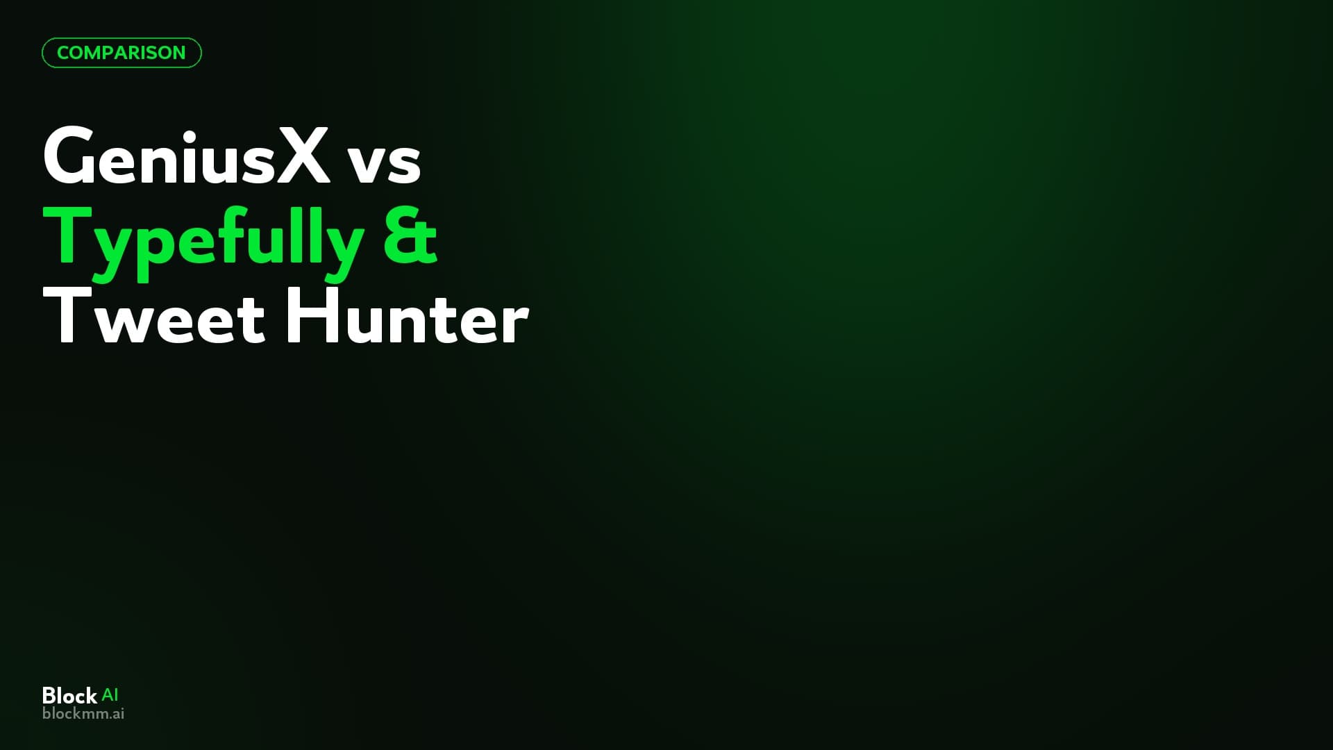 GeniusX vs Typefully, Tweet Hunter, and Buffer: Complete Comparison 2026
