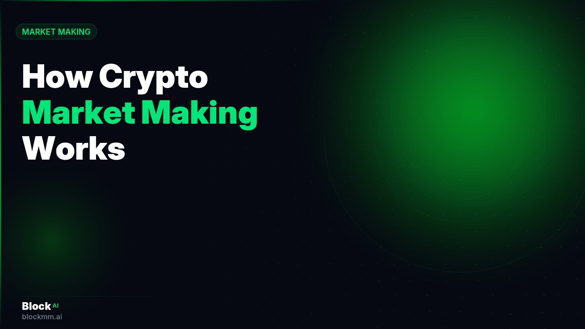 What Is Market Making in Crypto? A Plain-English Guide