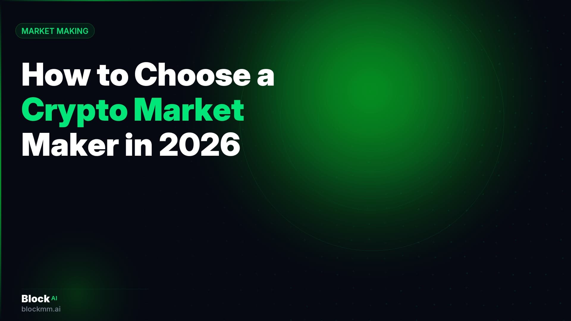 How to Choose a Crypto Market Maker in 2026: Questions to Ask Before You Sign