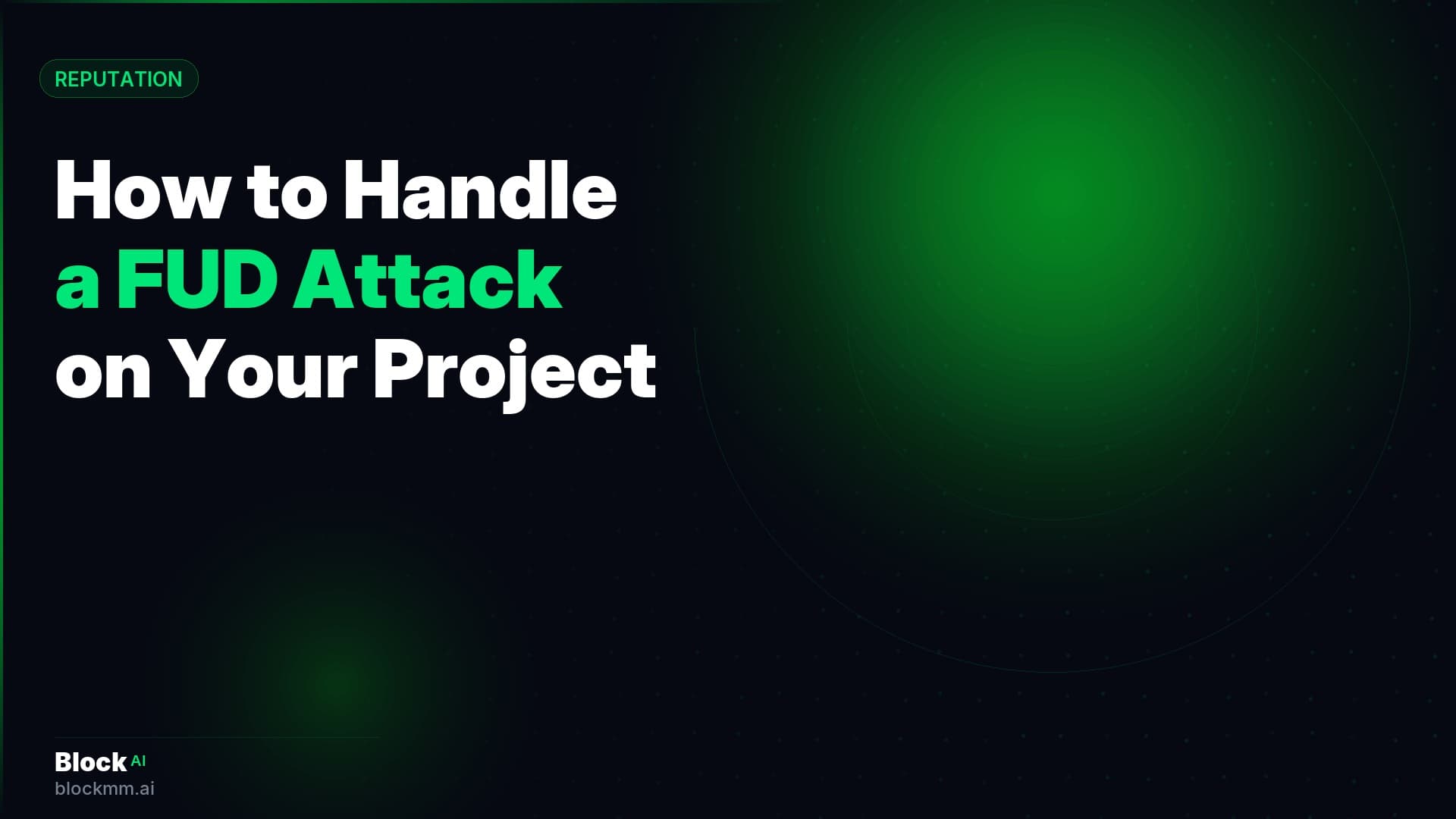 How to Handle a FUD Attack on Your Crypto Project