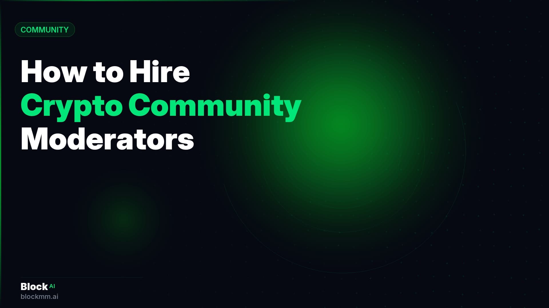 How to Hire Crypto Community Moderators (And What to Pay Them in 2026)