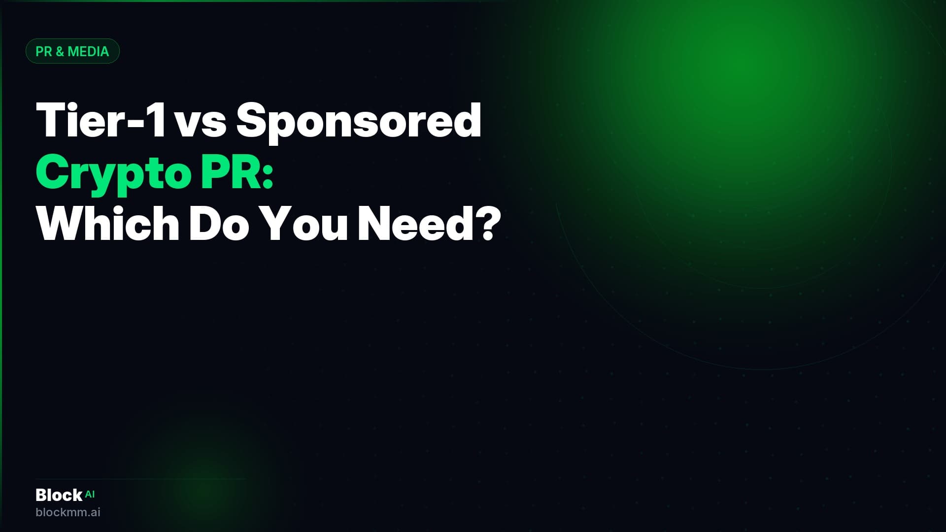 Tier-1 vs Sponsored Crypto PR: Which Does Your Project Actually Need?