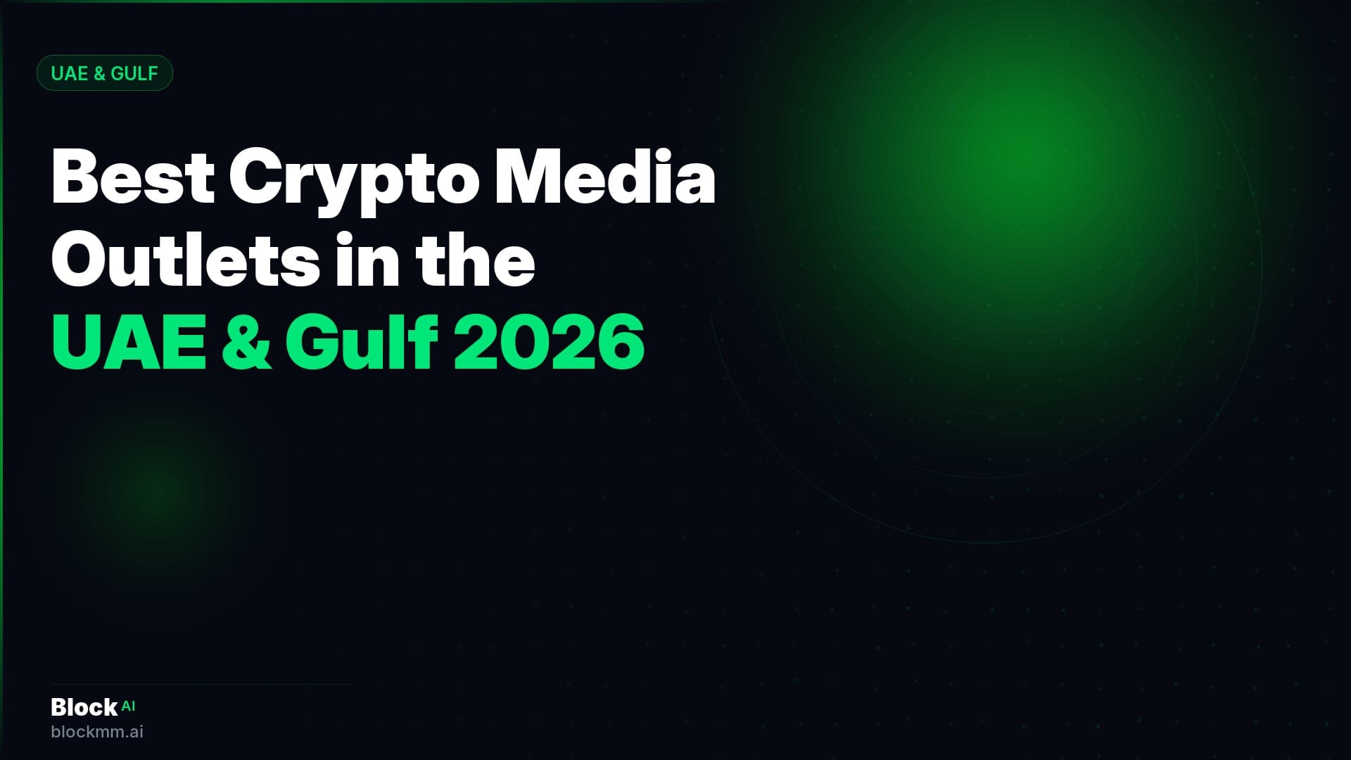 Best Crypto Media Outlets in the UAE and Gulf Region (2026)