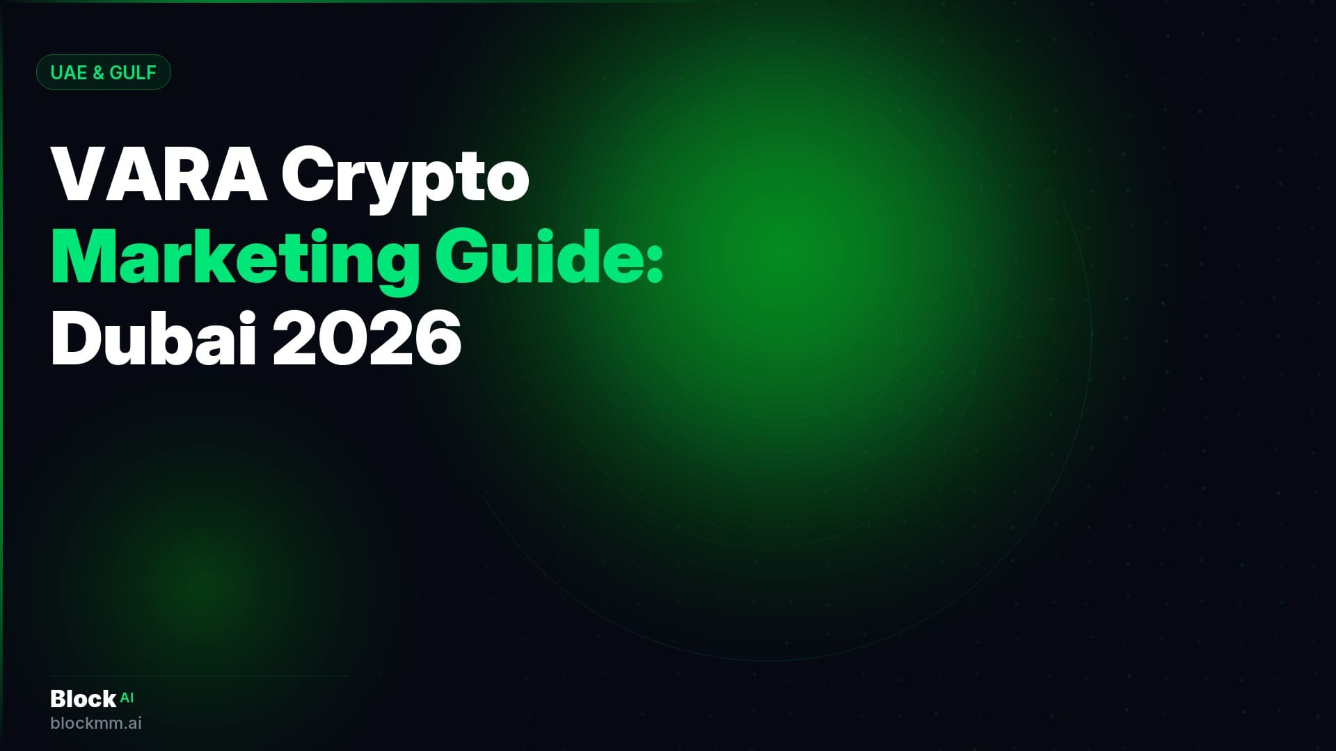 VARA Crypto Marketing: What Blockchain Projects Need to Know Before Advertising in Dubai