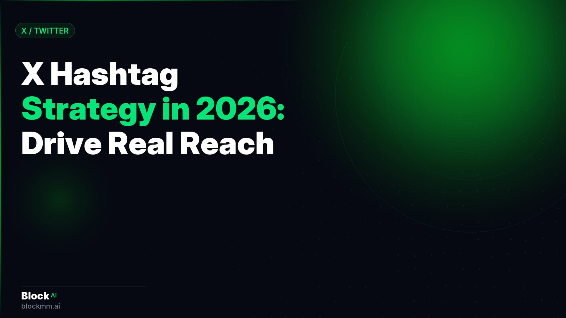 X Hashtag Strategy 2026: How Many & Which Types