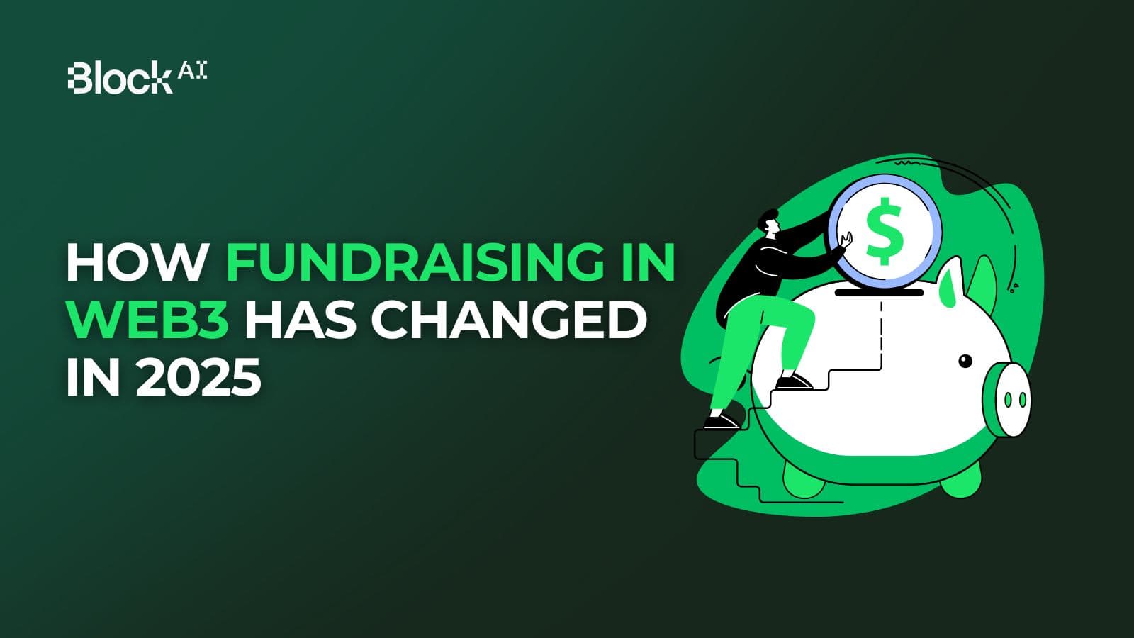 How Fundraising in Web3 Has Changed in 2025