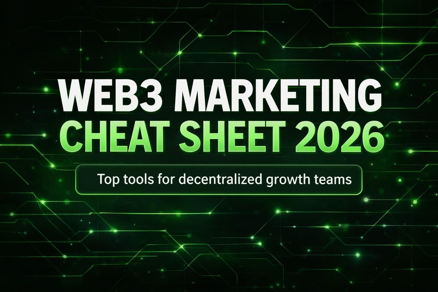 Web3 Marketing Cheat Sheet 2026: The Tools Founders Actually Use
