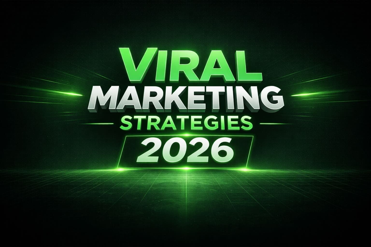 Viral Marketing Strategies 2026: What Actually Works Now