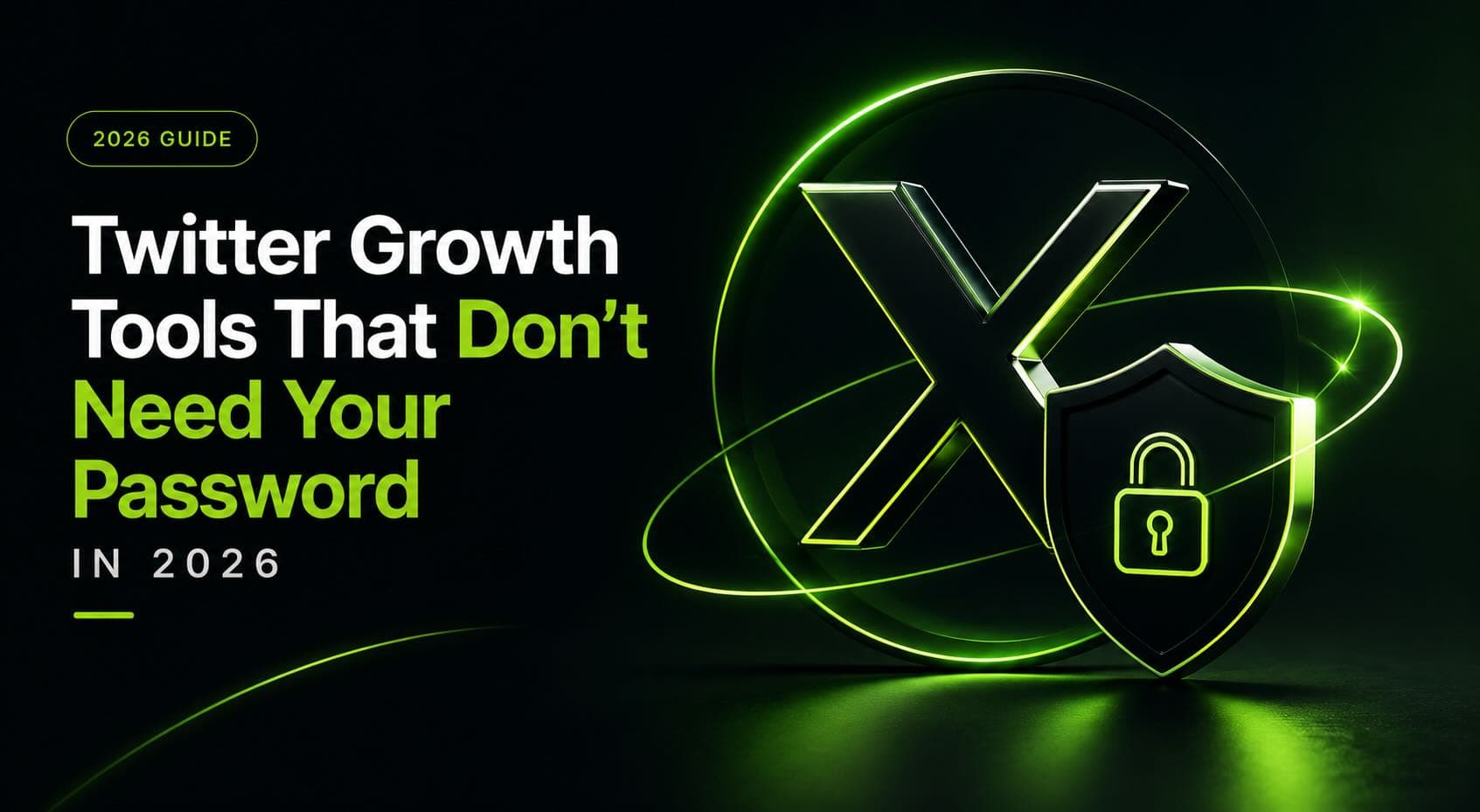Twitter Growth Tools That Don't Need Your Password in 2026